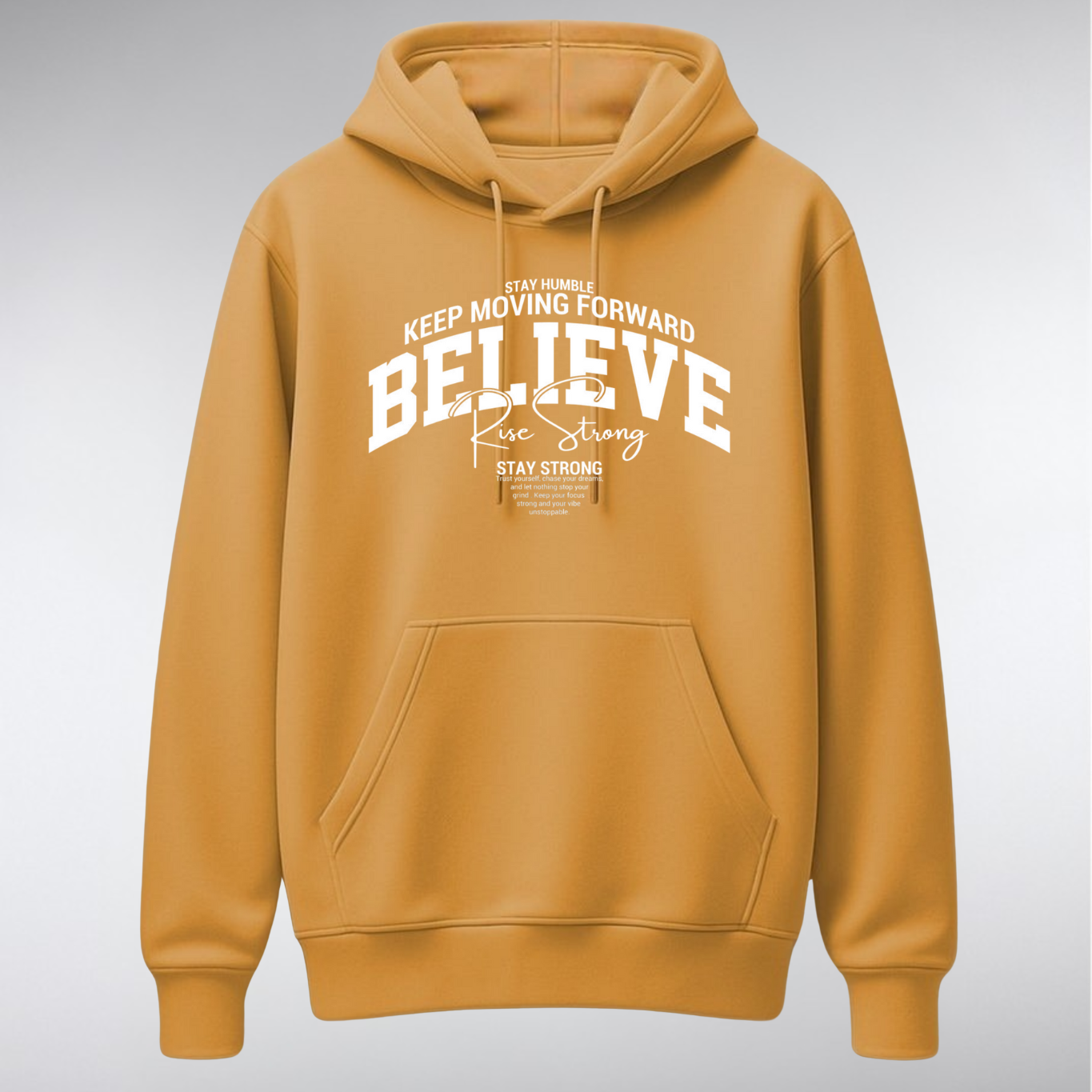 A heavyweight pullover hoodie featuring a collegiate-style chest graphic. The word "BELIEVE" is arched in large white serif letters, overlaid with "Rise Strong" in script, and surrounded by small text reading "KEEP MOVING FORWARD" and "STAY STRONG.
